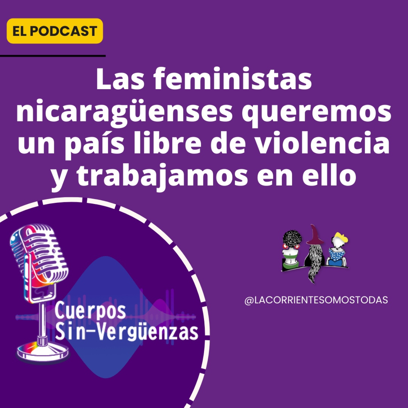 Podcast Cuerpos Sin-verguenzas