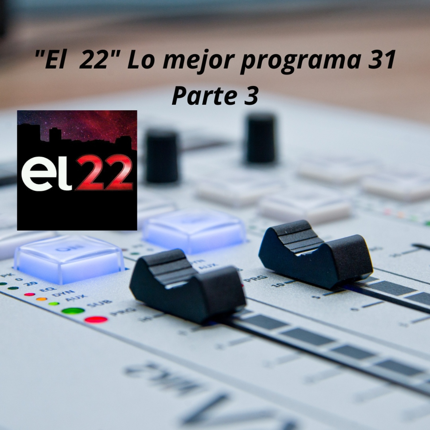 EL 22 -BLOQUE 03 - TEMPORADA 13 - programa 31 episode artwork