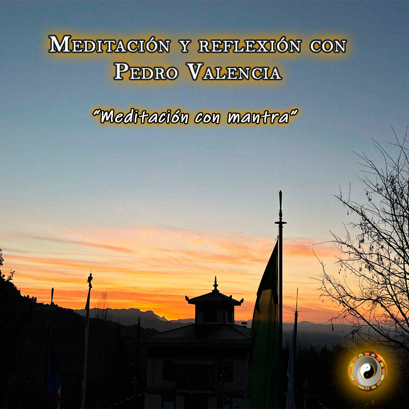 Meditación y Reflexión con Pedro Valencia