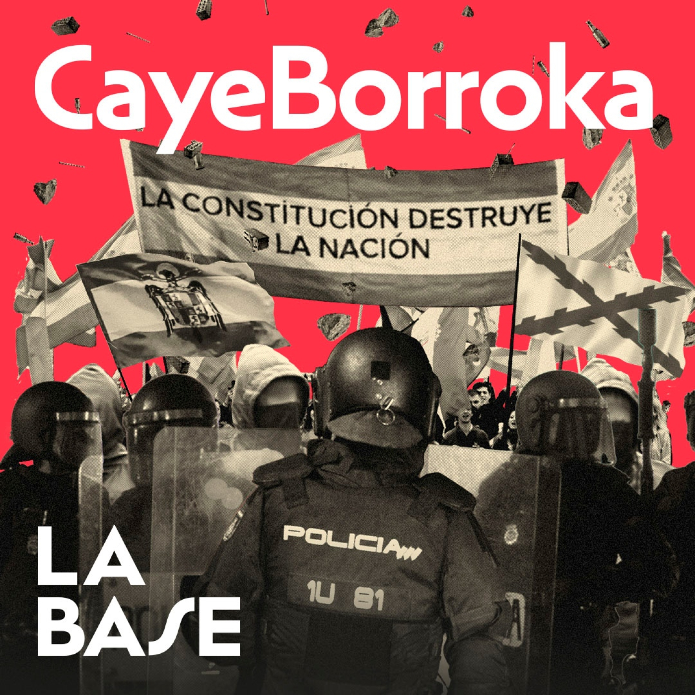 La Derecha QUEMA LAS CALLES | La Base 4x37