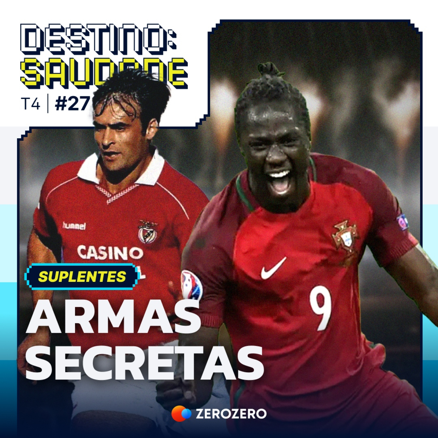 T4, Ep. 27 | Suplentes perfeitos, armas secretas: de César Brito a Eder, imortais