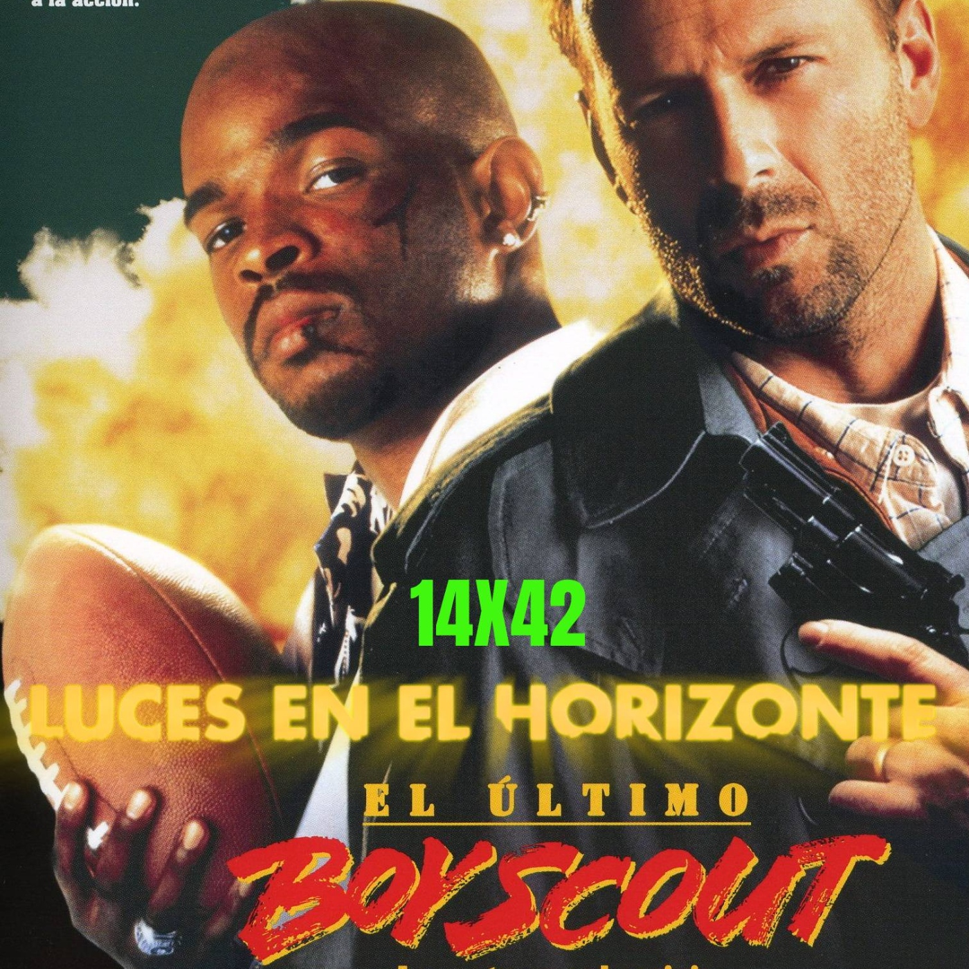 El último Boy Scout - Luces en el Horizonte 14X42 - Episodio exclusivo para mecenas
