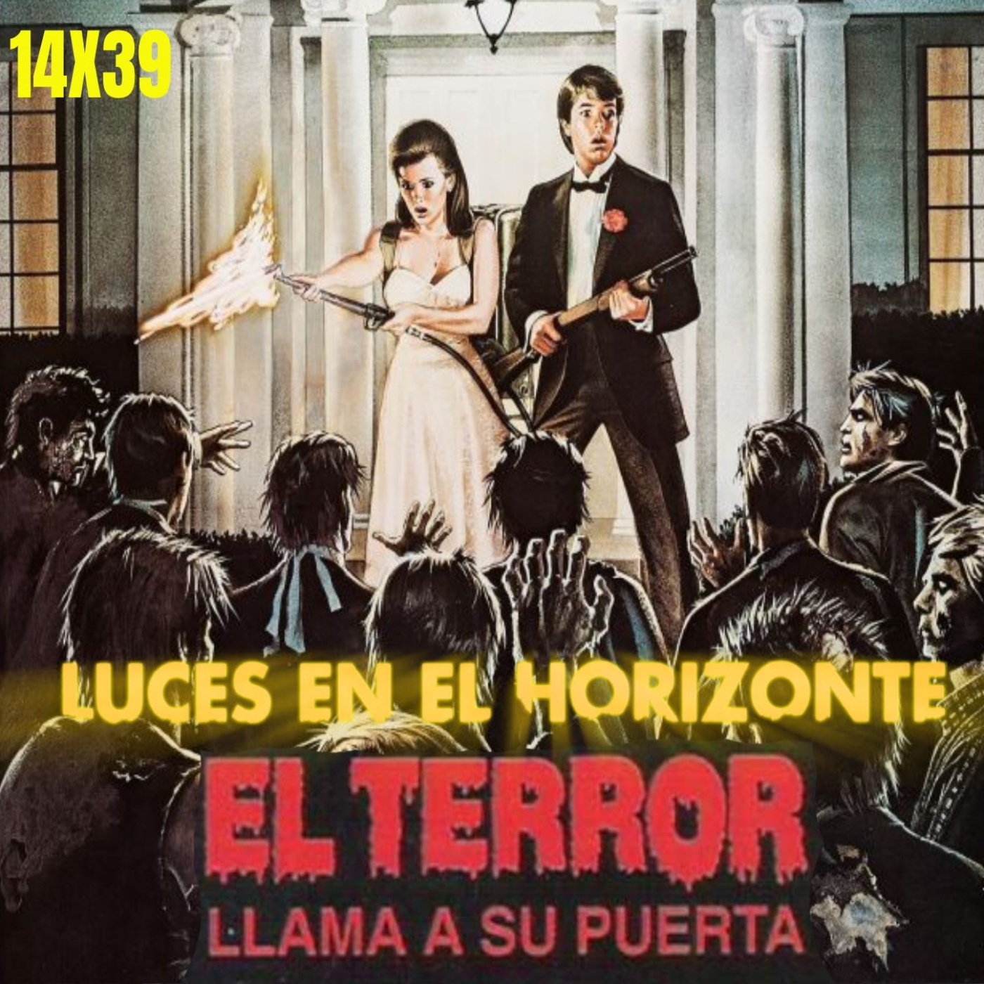El terror llama a su puerta - Luces en el Horizonte 14X39