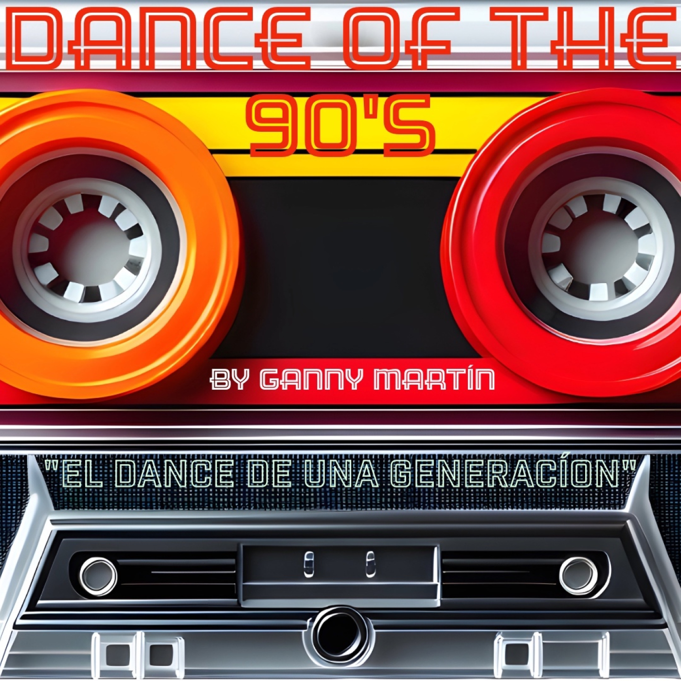 Dance Of The 90's By Ganny Martín Ep 97 episode artwork