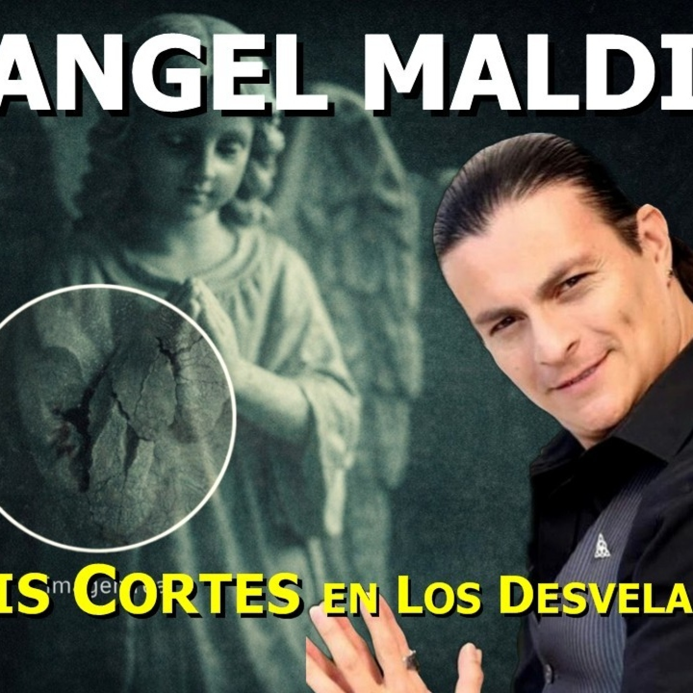 LOS DESVELADOS - LUIS CORTES: EL ANGEL MALDITO