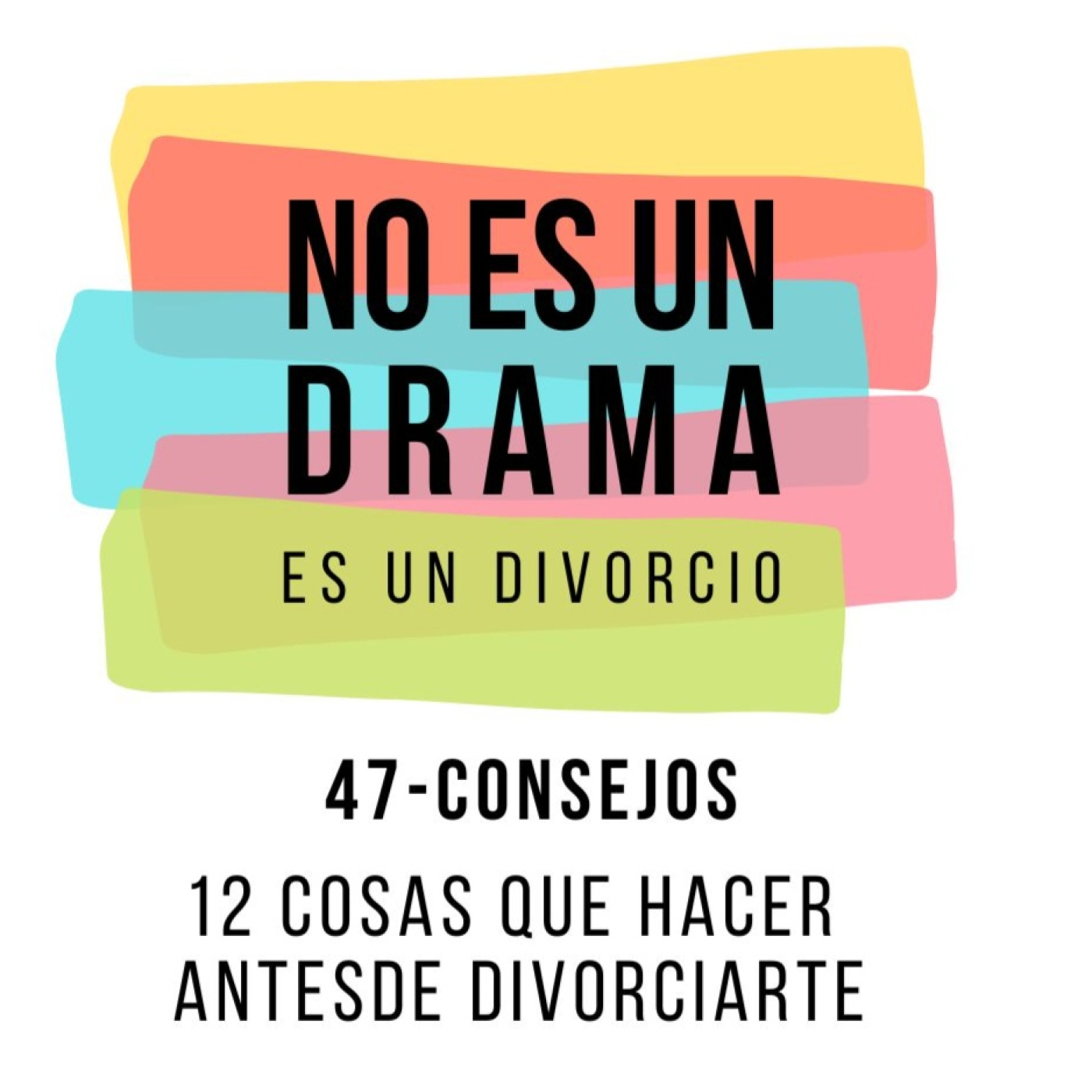 Episodio 47- 12 cosas que hacer antes de divorciarte episode artwork