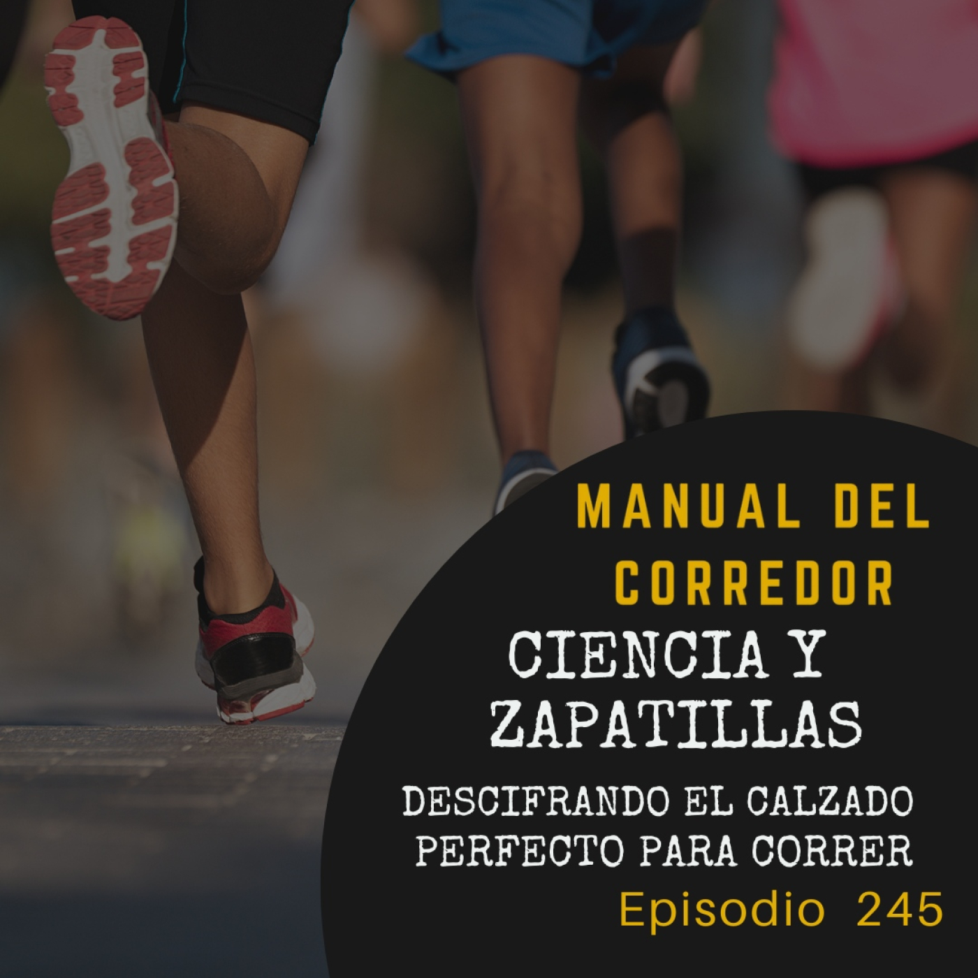 245. Ciencia y zapatillas. Descifrando el calzado perfecto para correr