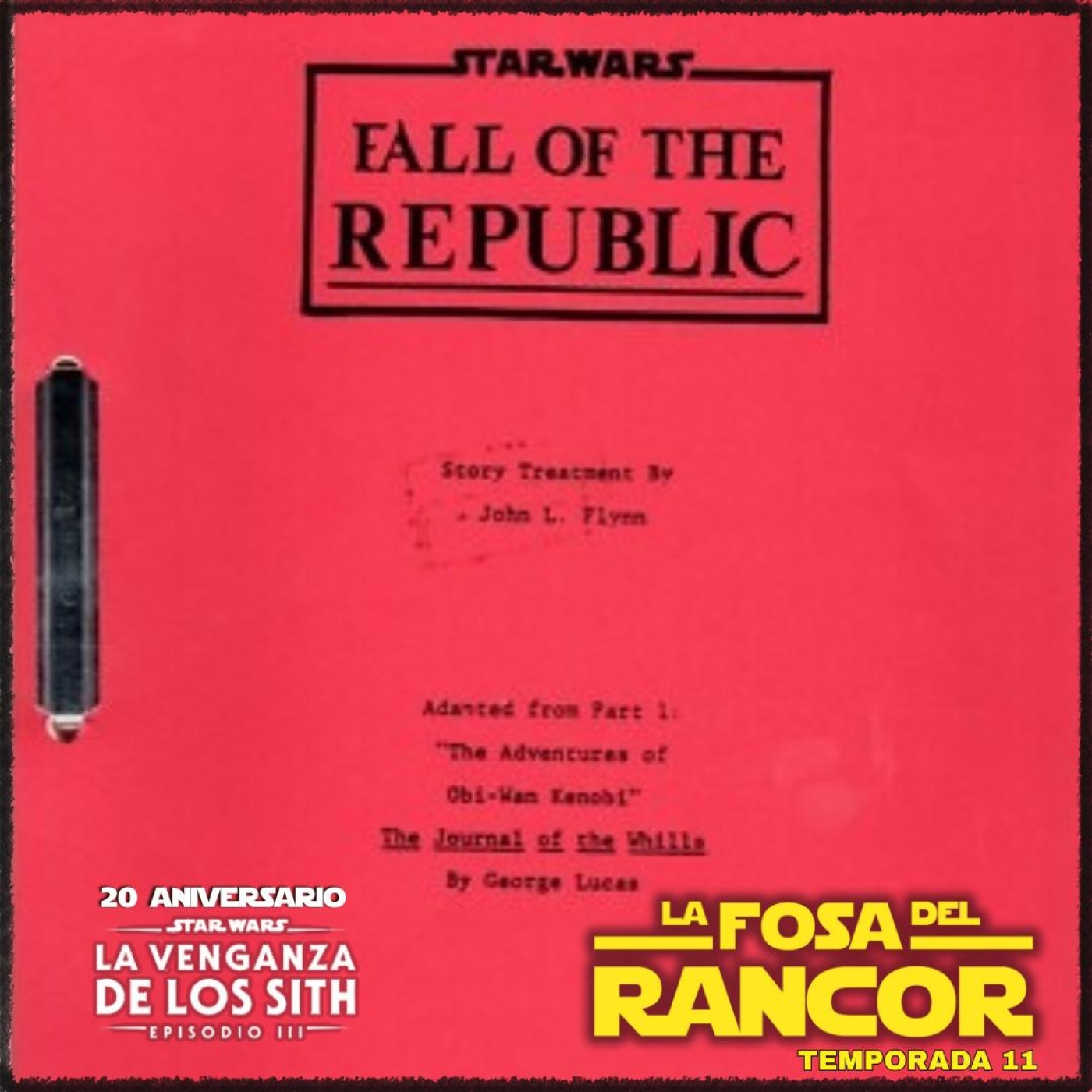 LFDR 11x19 PARTE 2 ESPECIAL 20 ANIVERSARIO LA VENGANZA DE LOS SITH