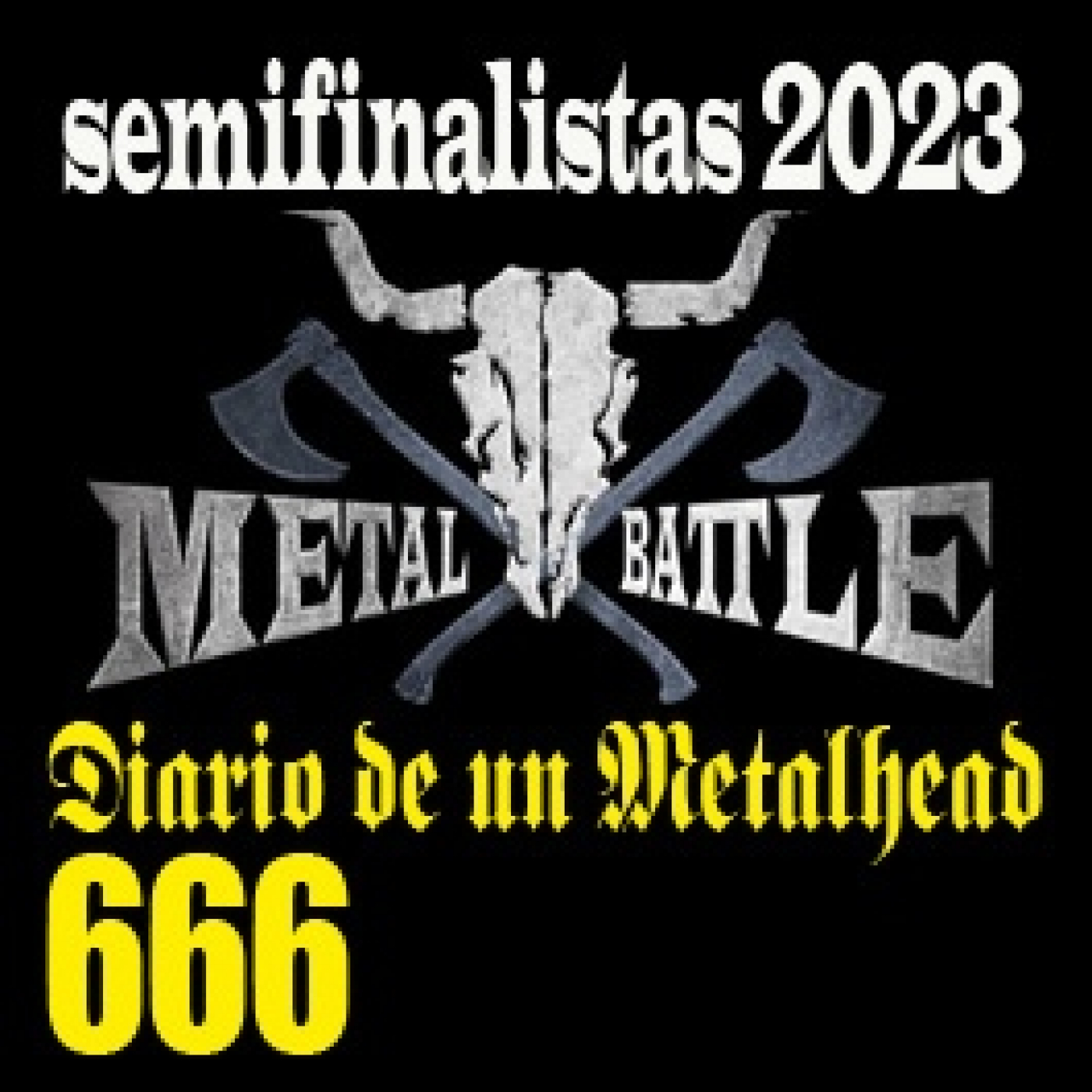 Diario de un Metalhead 666 Semifinales W:O:A MB 2023 episode artwork