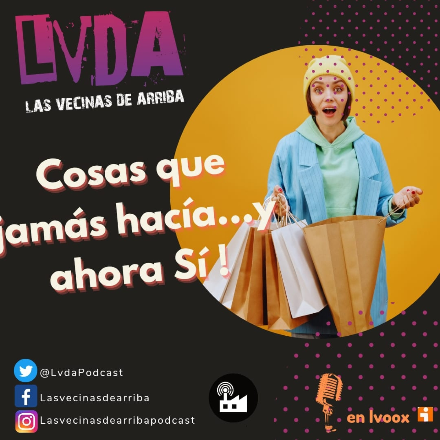LVDA 6x04 - Cosas que Jamás hacía... ¡Y AHORA SÍ! episode artwork