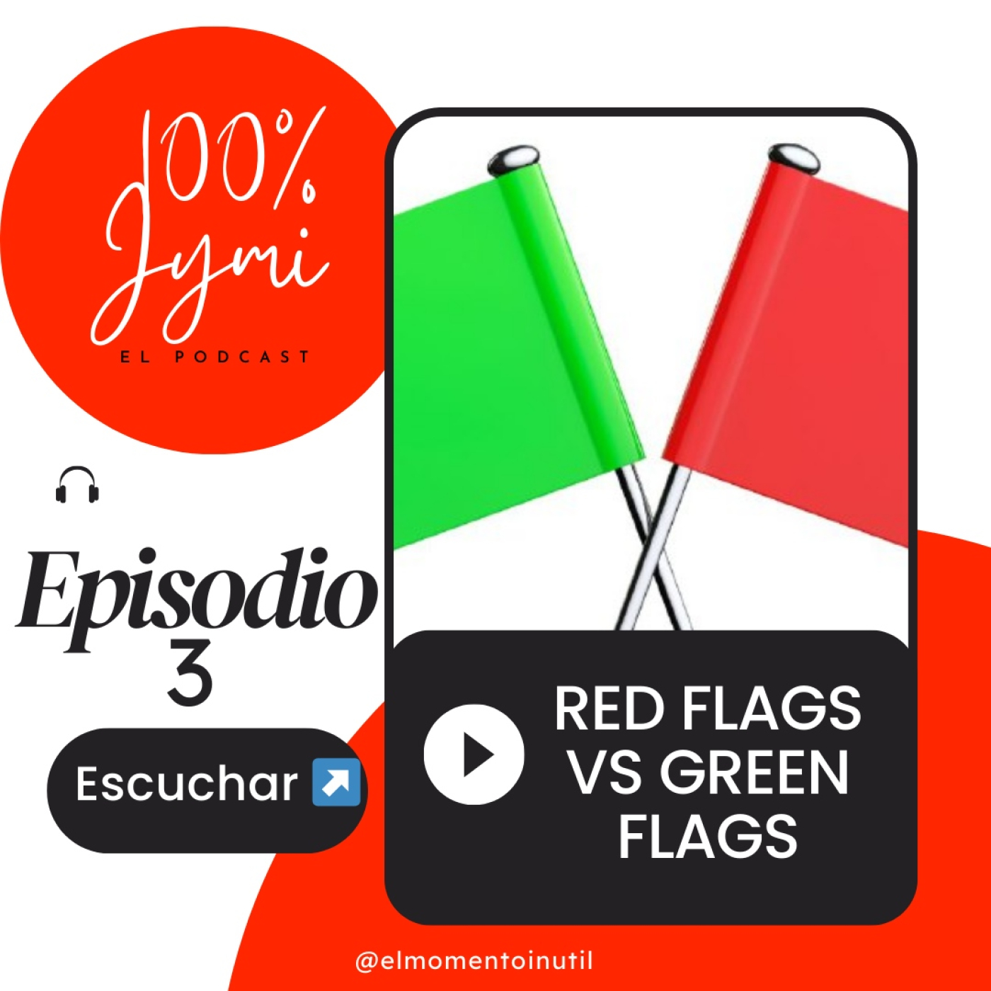 Red Flags y Green Flags - 100% Jymi episode artwork