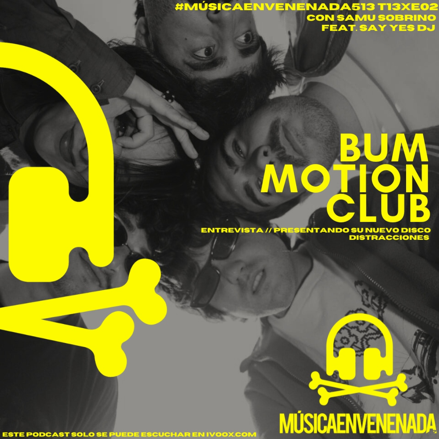 #MúsicaEnvenenada513 T13xE02 la nostalgia optimista de Bum Motion Club