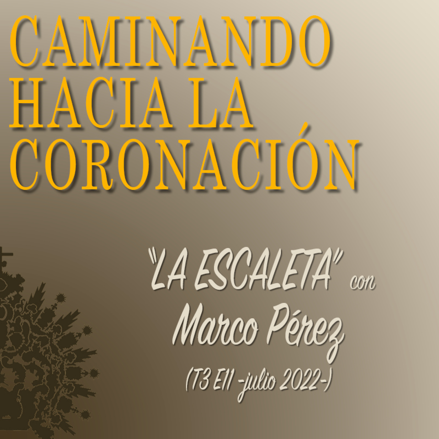 Caminando Hacia La Coronación