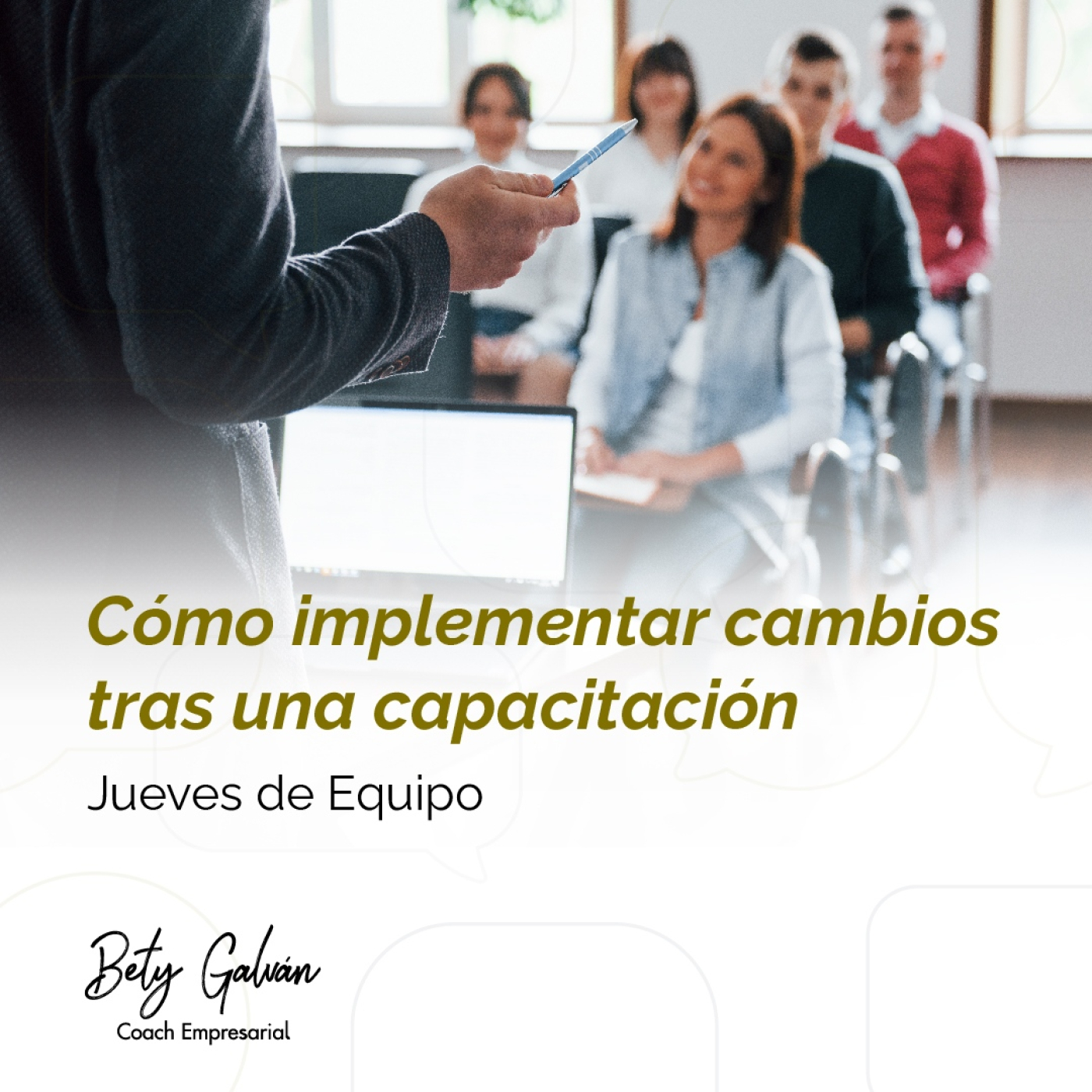 Bety Galván - Coaching Empresarial