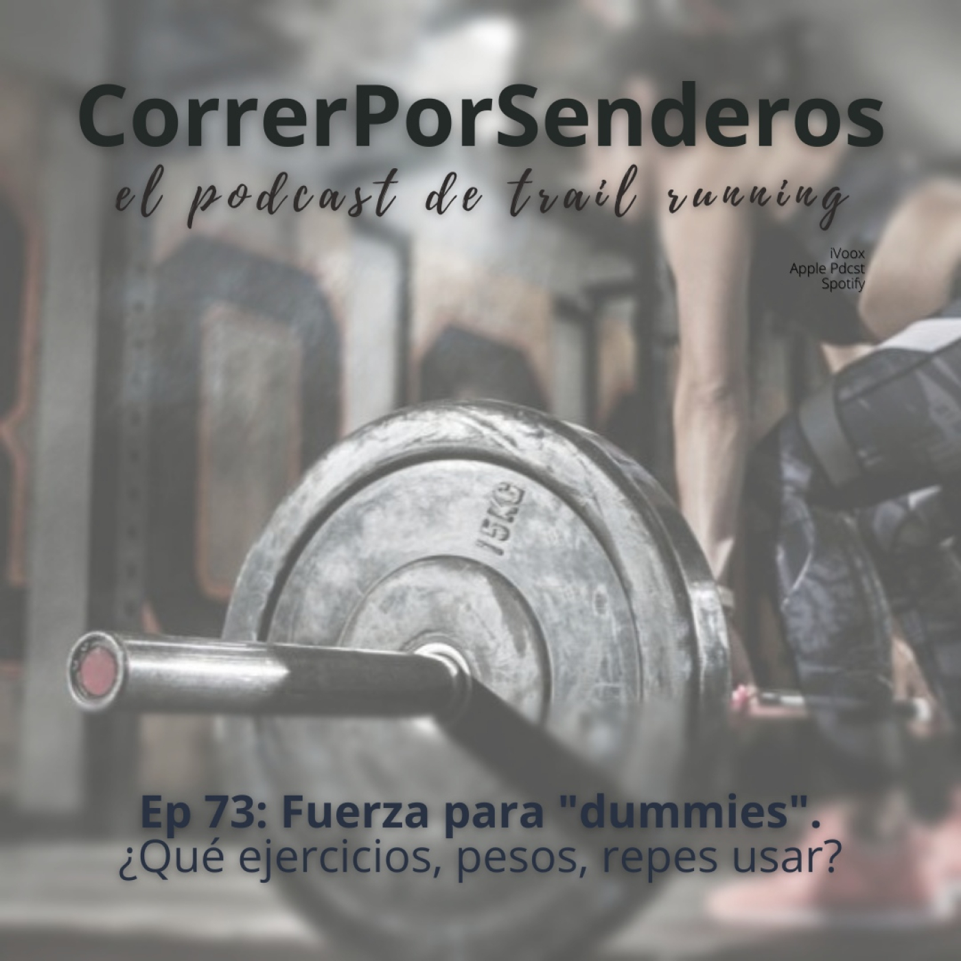 CorrerPorSenderos | El podcast de trail-running