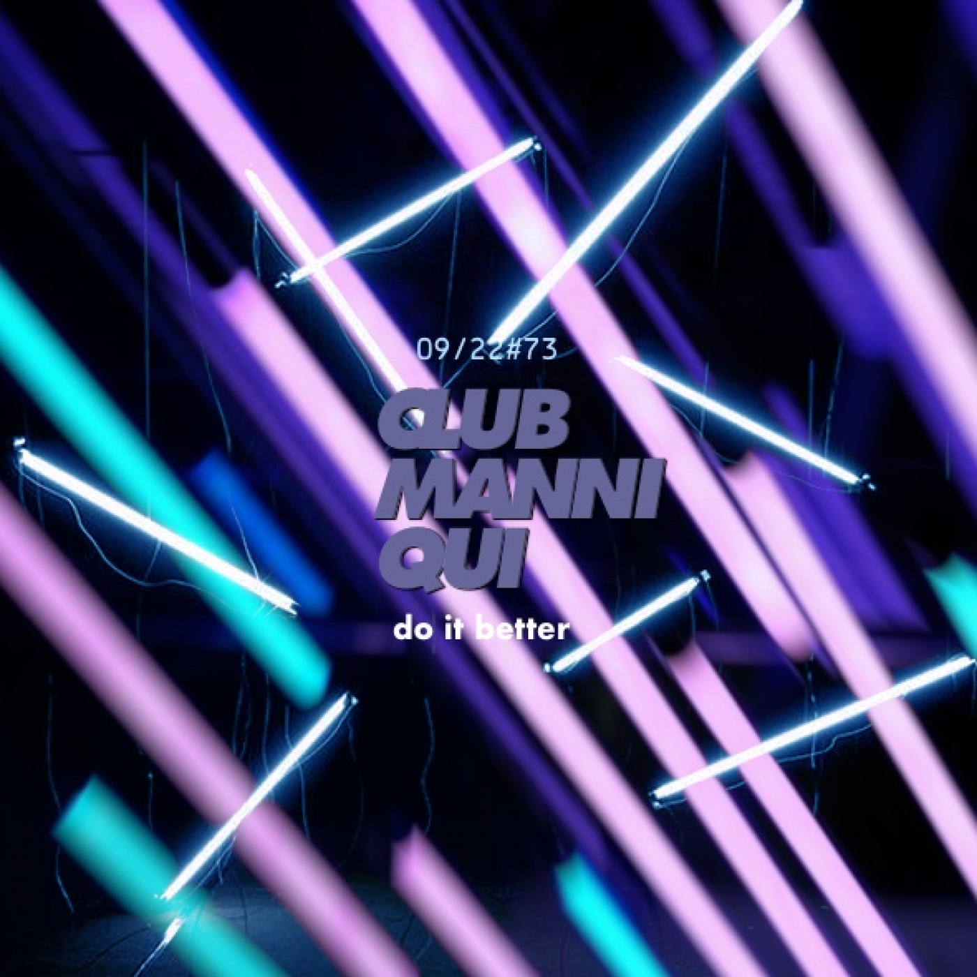 Club Manniqui #73 do it better 12Septiembre22 episode artwork