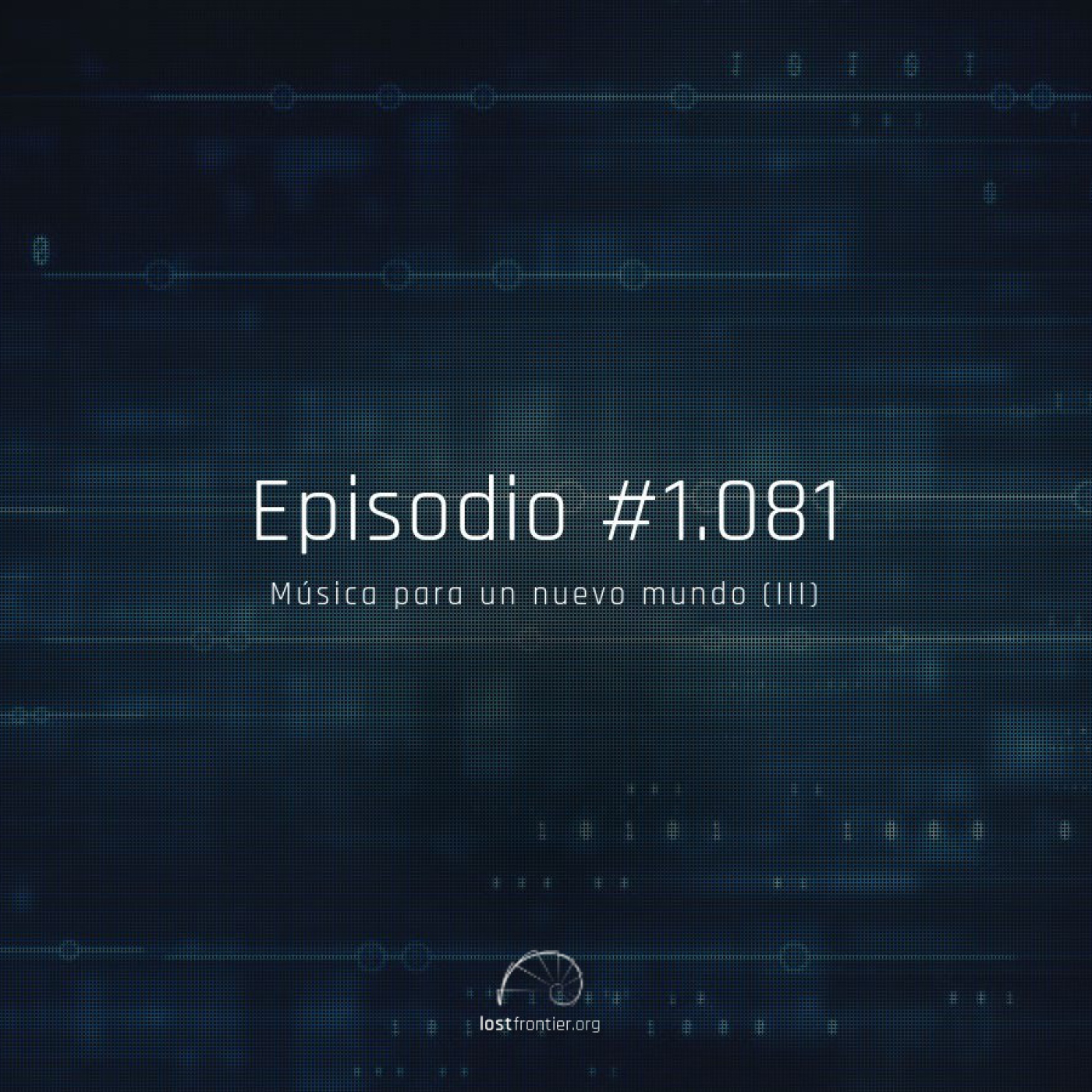 #1.081, música para un nuevo mundo (III) - Acceso anticipado