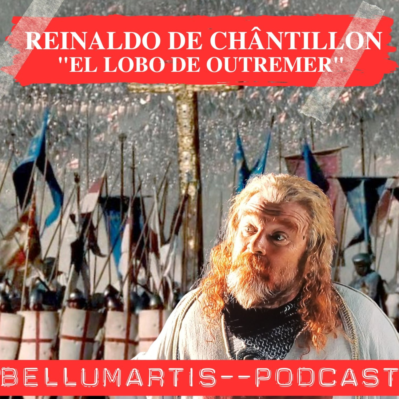 "El Lobo de Outremer" REINALDO DE CHÂNTILLON: El Caballero que Provocó la Ira de Allah *José A. Márquez Periano