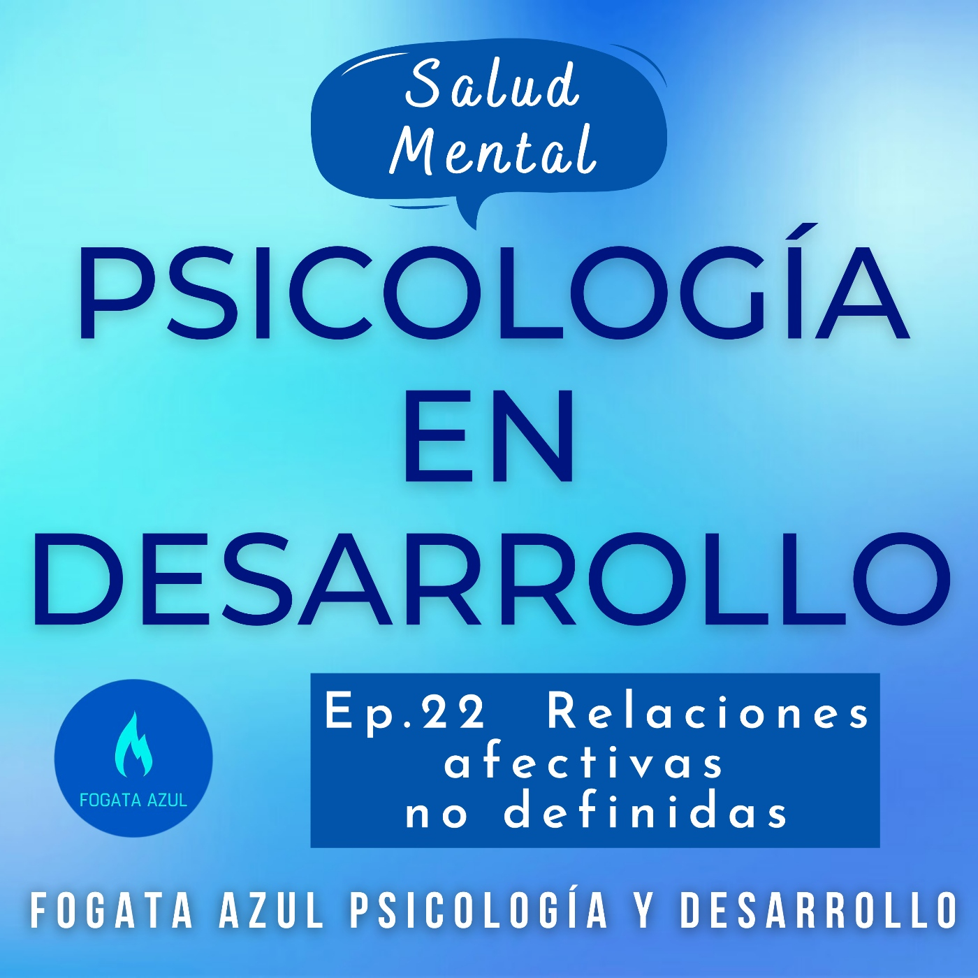 Psicología en Desarrollo #22 Relaciones afectivas no definidas episode artwork