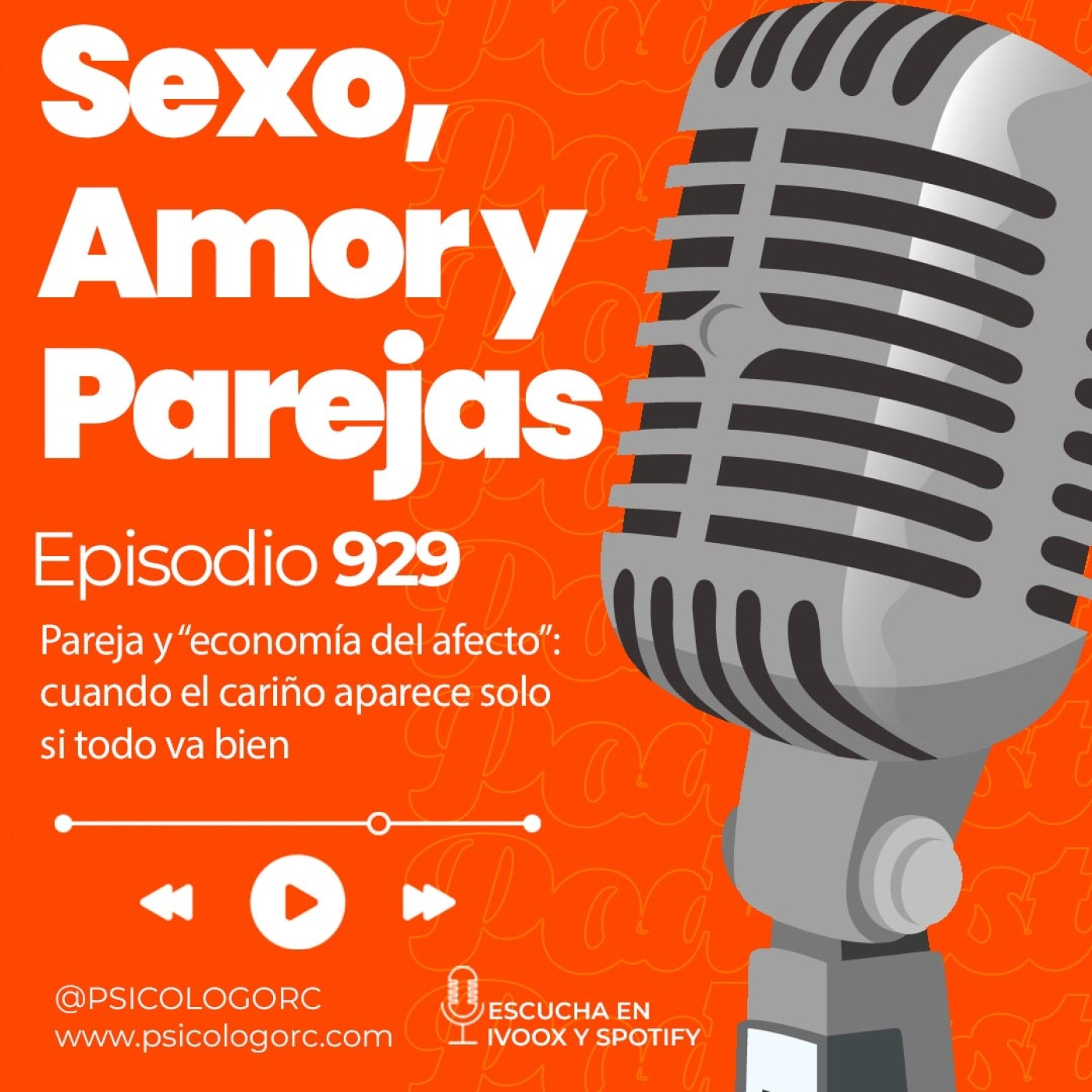 E929 Pareja y “economía del afecto”: cuando el cariño aparece solo si todo va bien