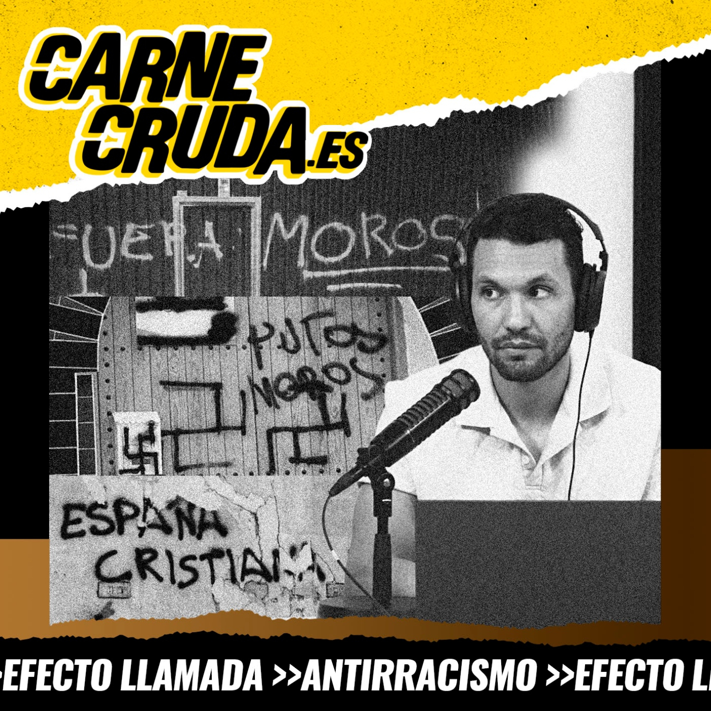 Morofobia, un racismo ‘marca España’ (EFECTO LLAMADA - CARNE CRUDA #1610)