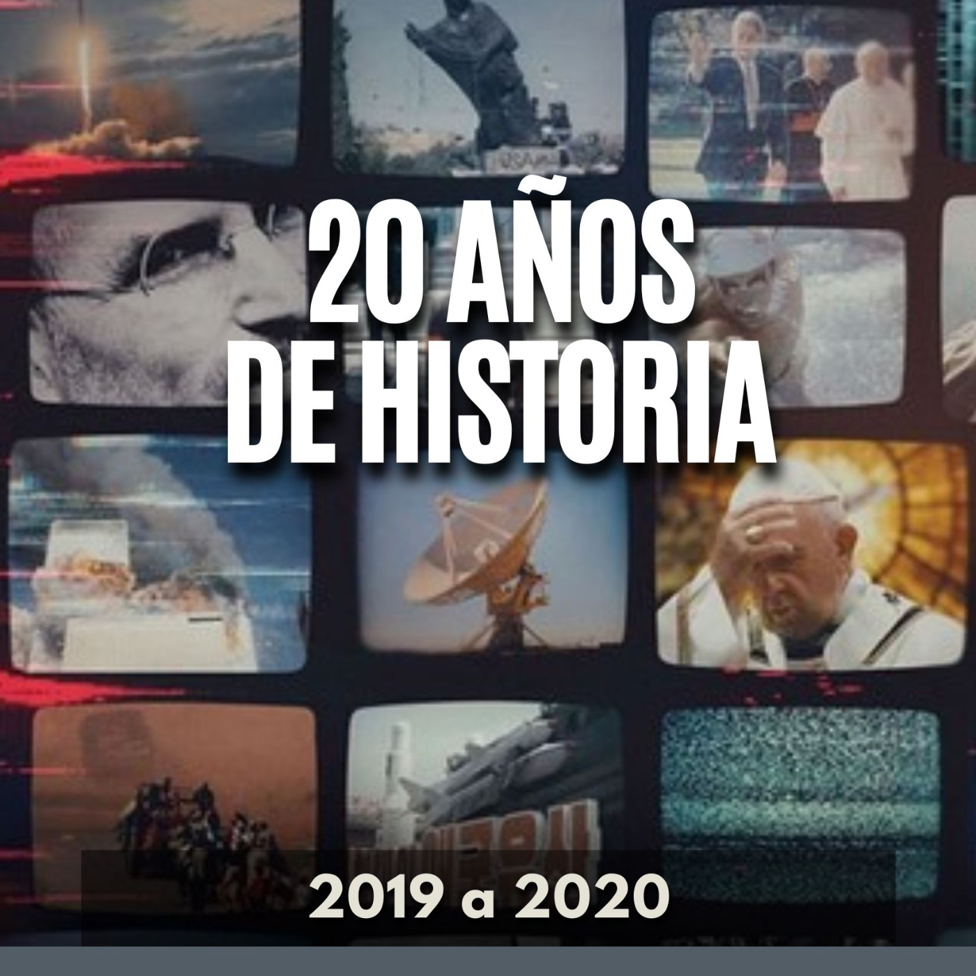 20 Años De Historia - 2019 a 2020 episode artwork