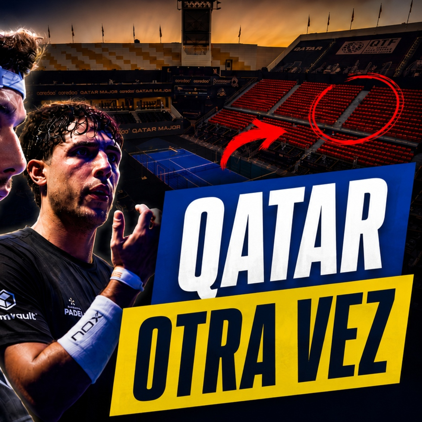 "El Mundial de pádel se queda en Qatar otra vez… y es un error" | Podcast Padel Up