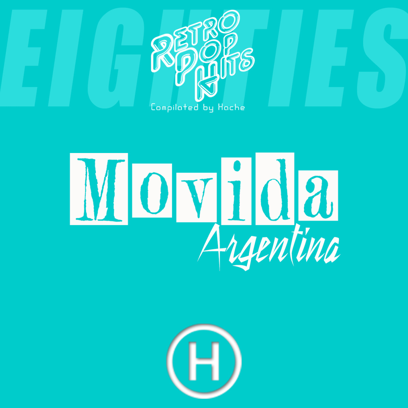 80s Movida Argentina (Compilated by Hache)