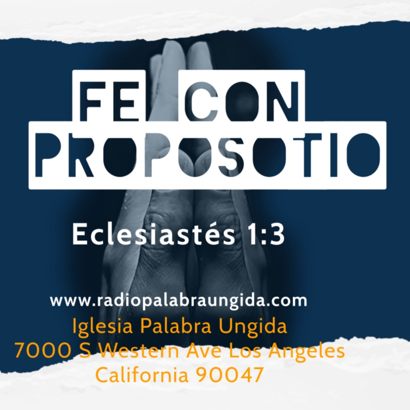 Una fe con propósito/Edgar Calderon/Palabra Ungida episode artwork