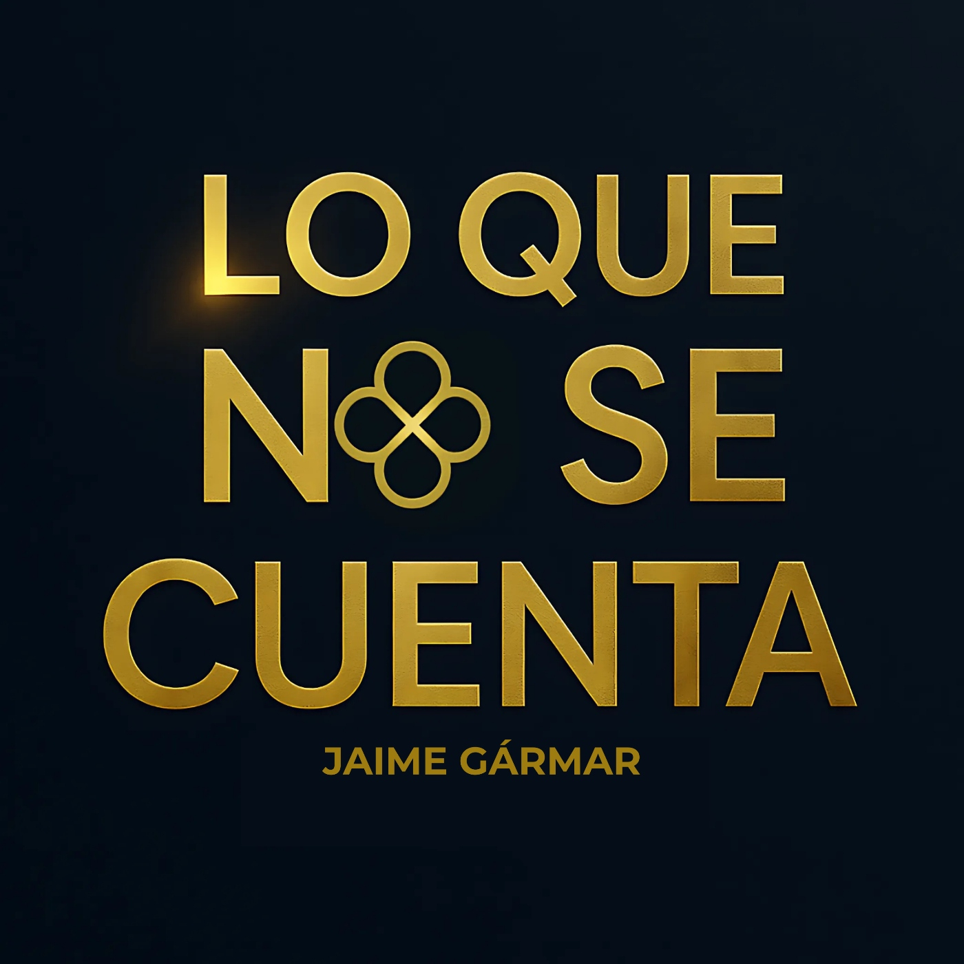 LO QUE NO SE CUENTA. Con Jaime Gármar
