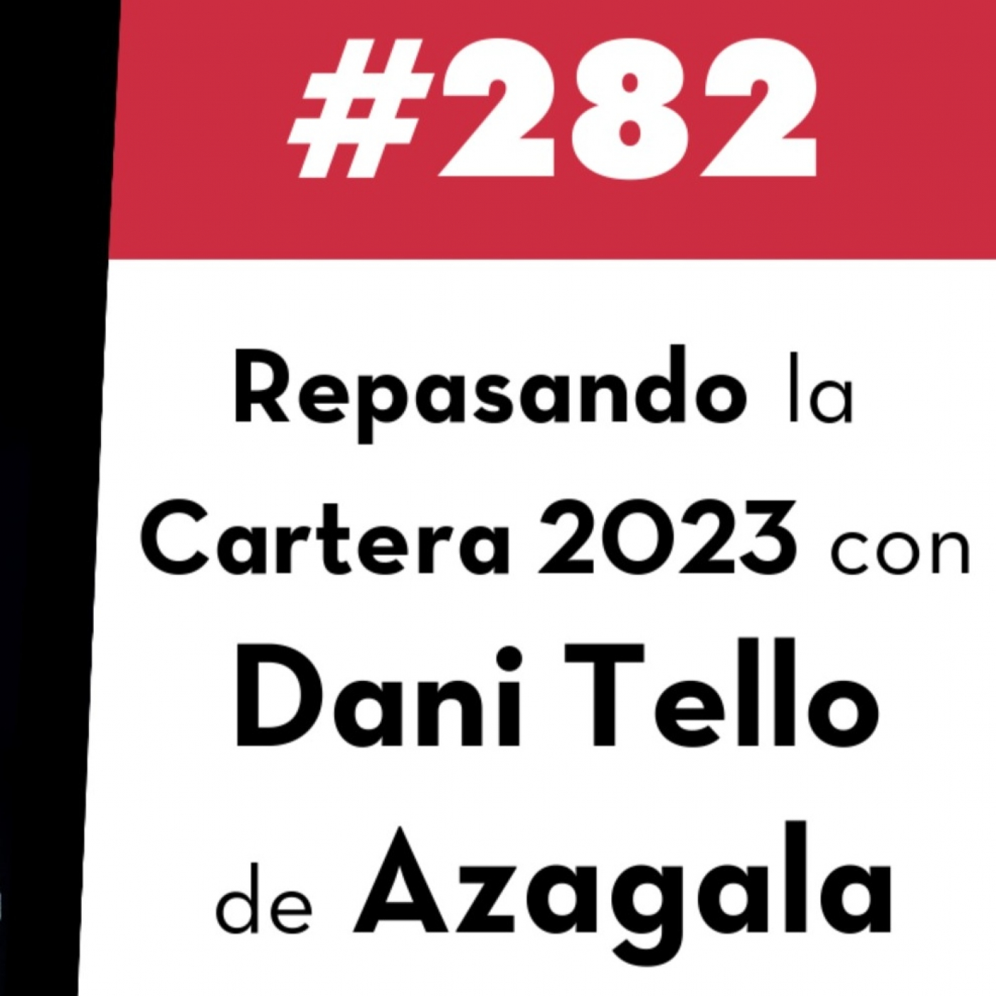 282. Repasando la Cartera 2023 con Dani Tello de Azagala