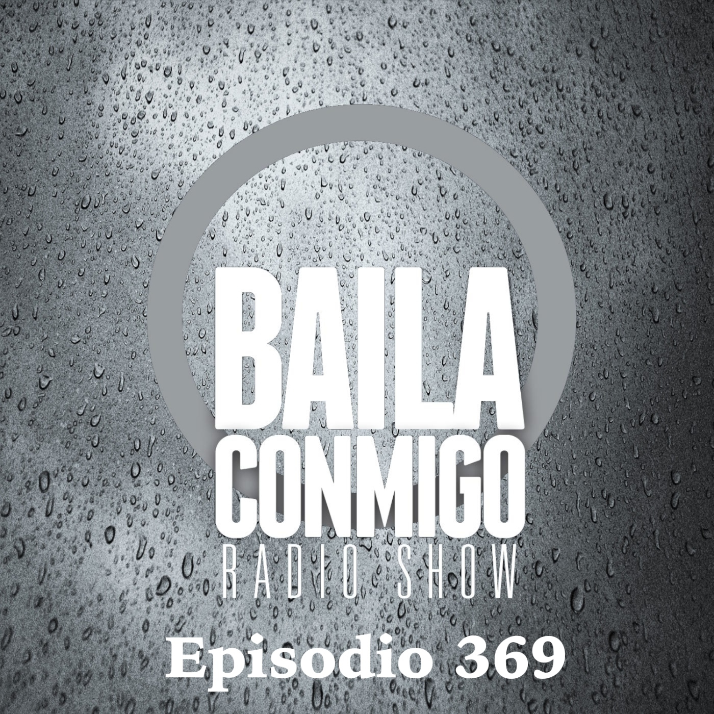 BailaConmigo RadioShow Episodio 369 - Episodio exclusivo para mecenas episode artwork