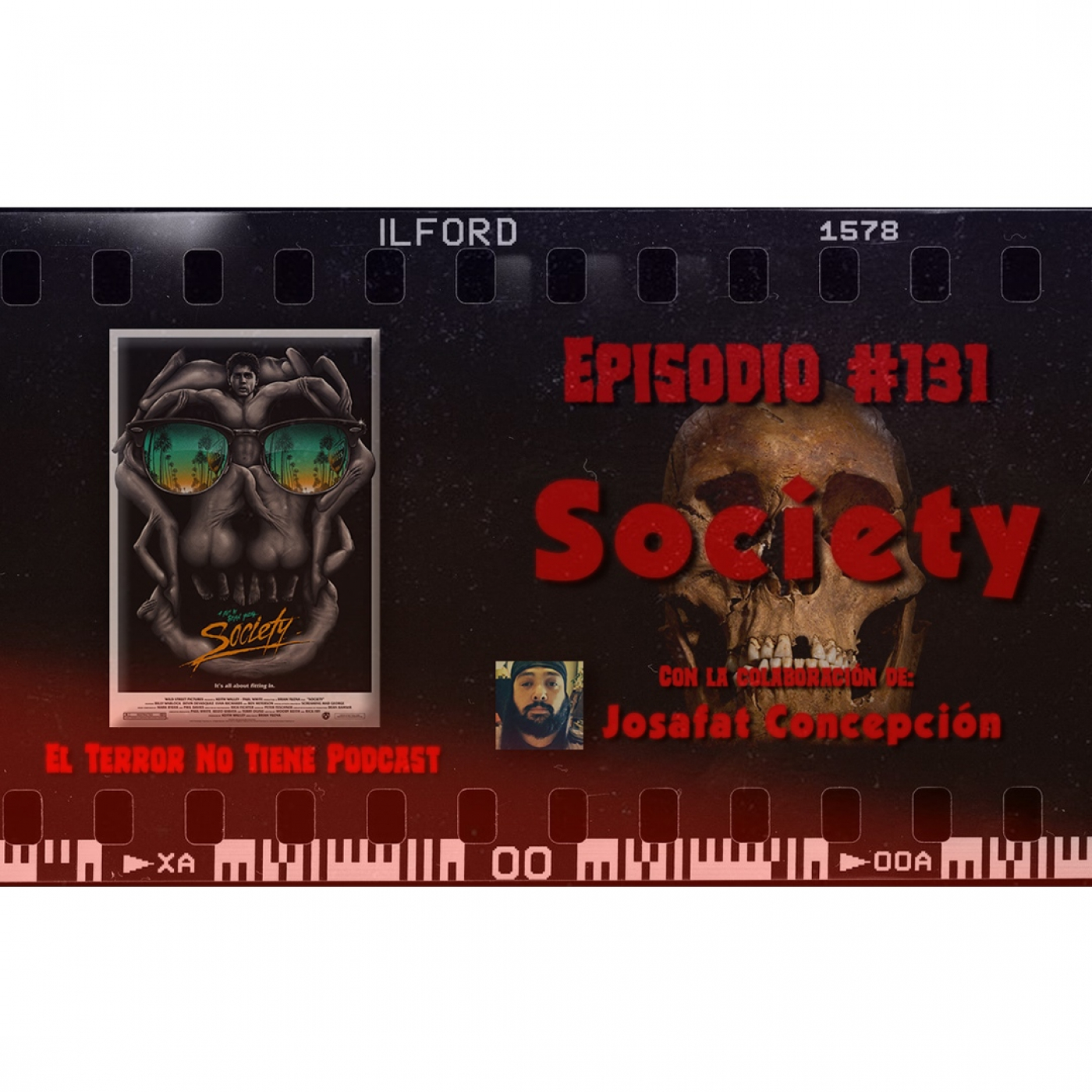 El Terror No Tiene Podcast - Episodio #131 - Society (1989) ft. Josafat Concepción