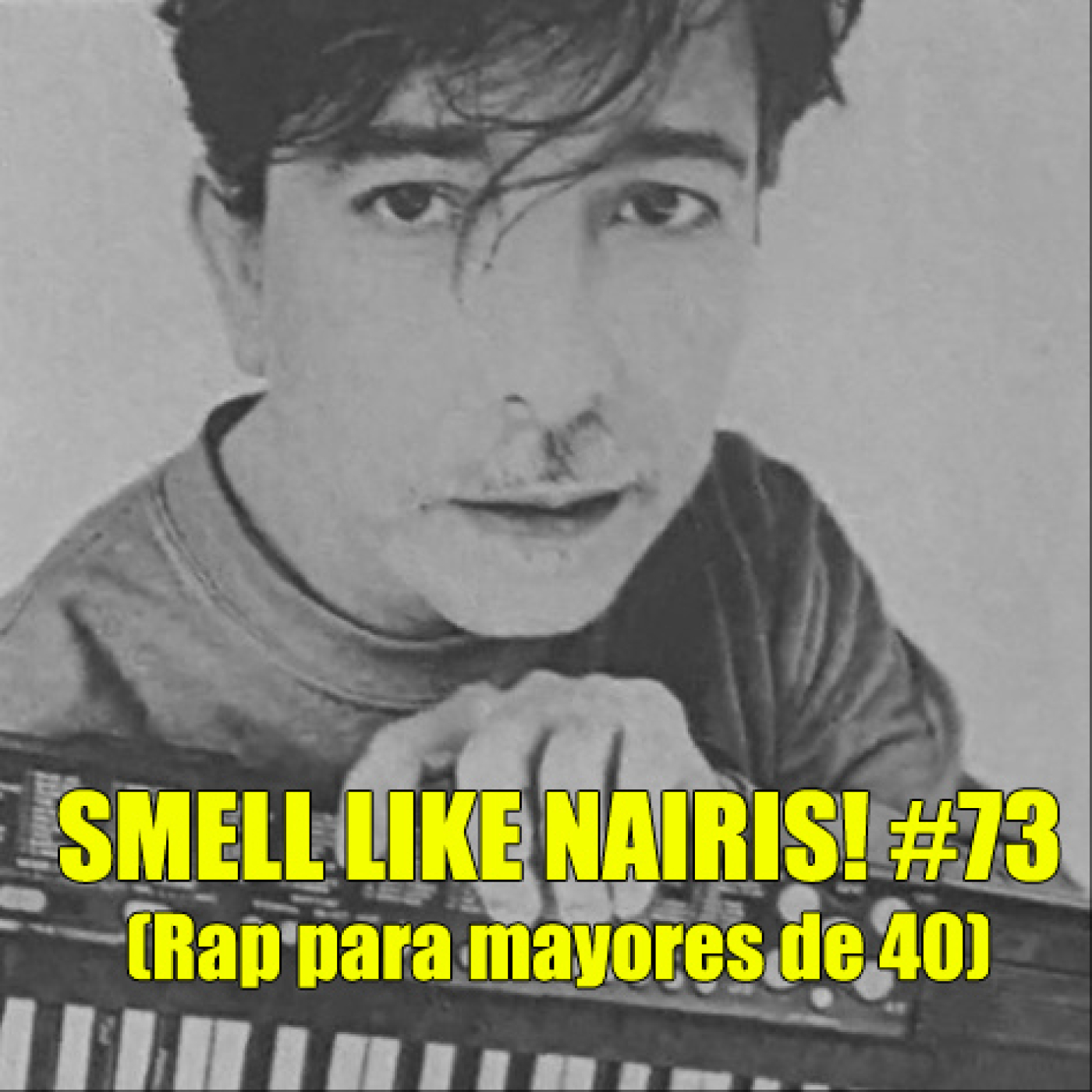SMELL LIKE NAIRIS!! (Rap para mayores de 40)