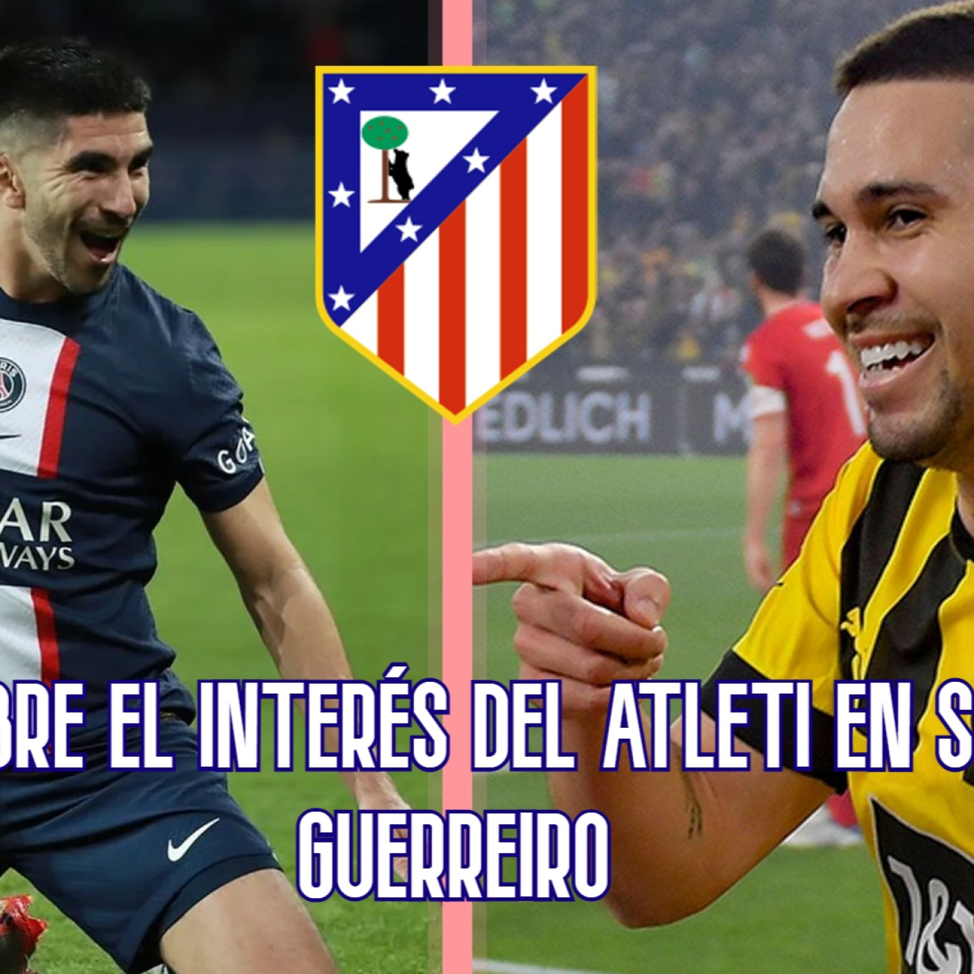 TODO sobre el Interés del Atlético de Madrid en Carlos Soler y Raphael Guerreiro episode artwork