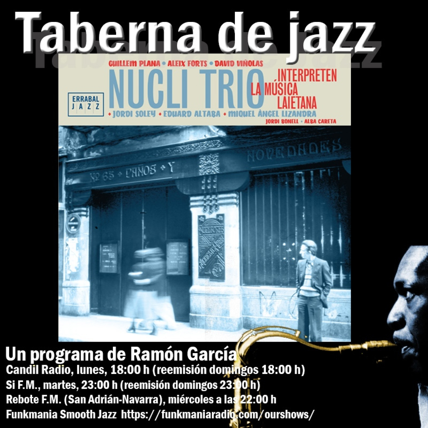 Taberna de JAZZ - 10x19 - Nucli Trio y su revisión de la Onda Layetana