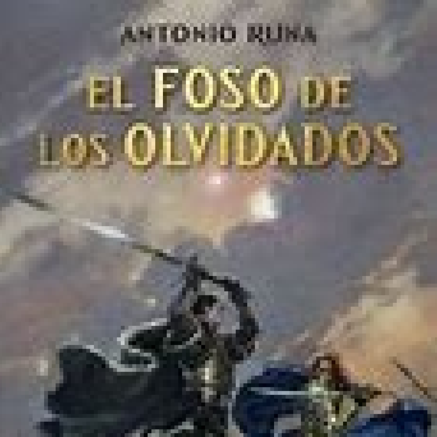 La Viñeta. El Foso de los Olvidados. La Arcacientia de Antonio Runa.