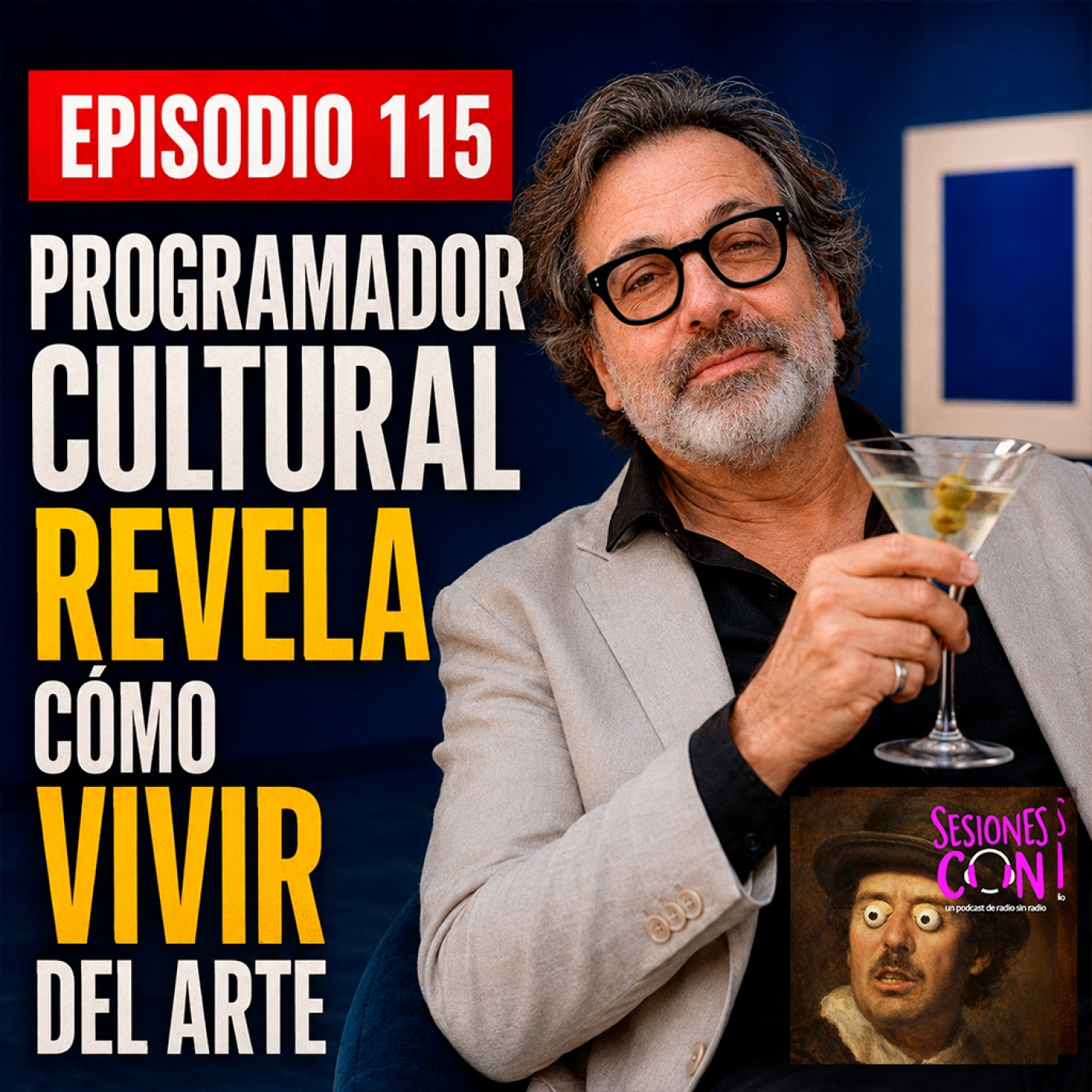 PROGRAMADOR CULTURAL revela cómo vivir del arte "Primero el bolsillo, luego el arte" episode artwork