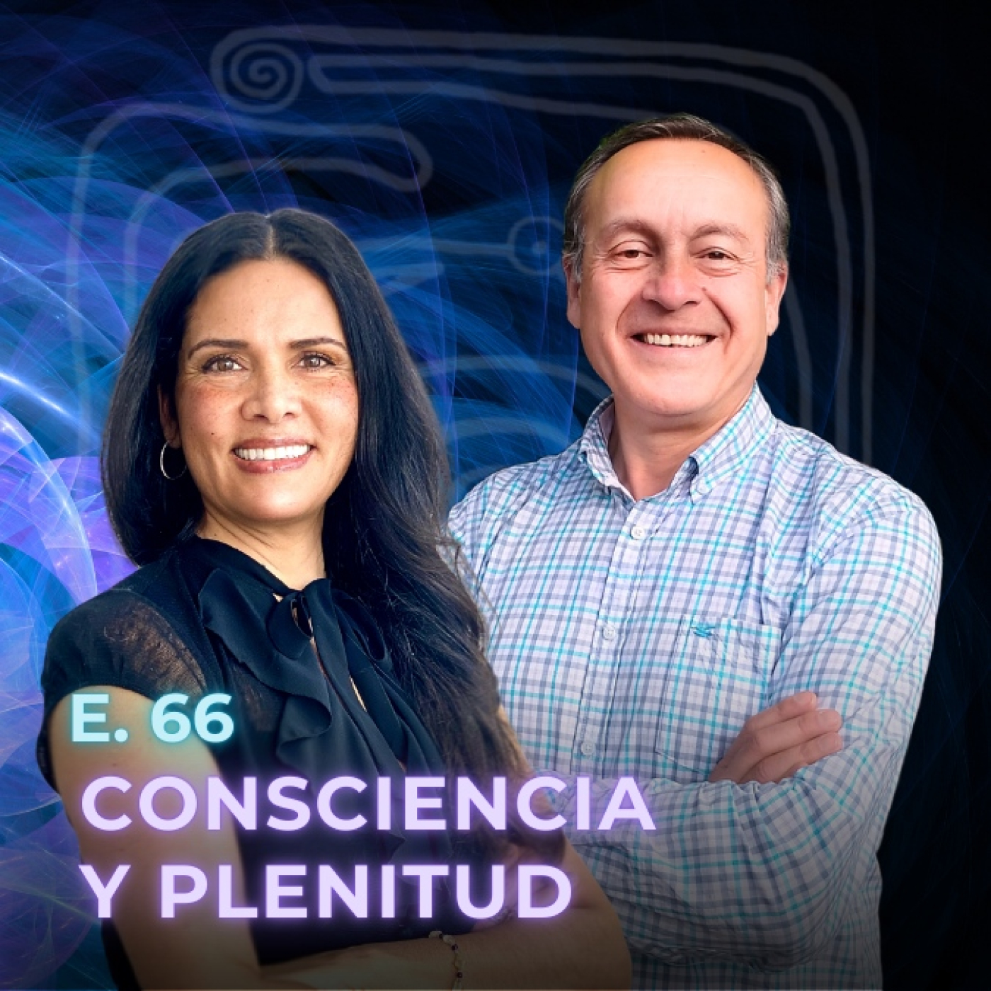 Iliana&Ricardo, Consciencia y Plenitud