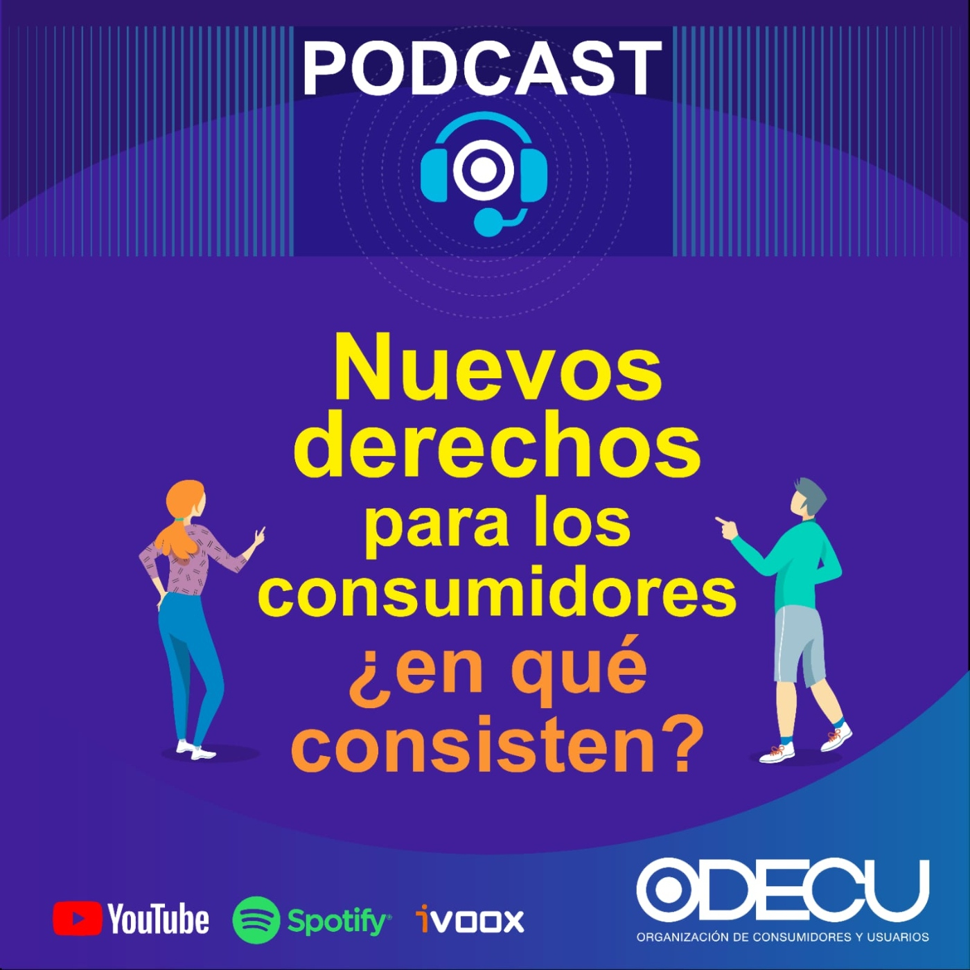 Podcast de ODECU: El podcast de los consumidores