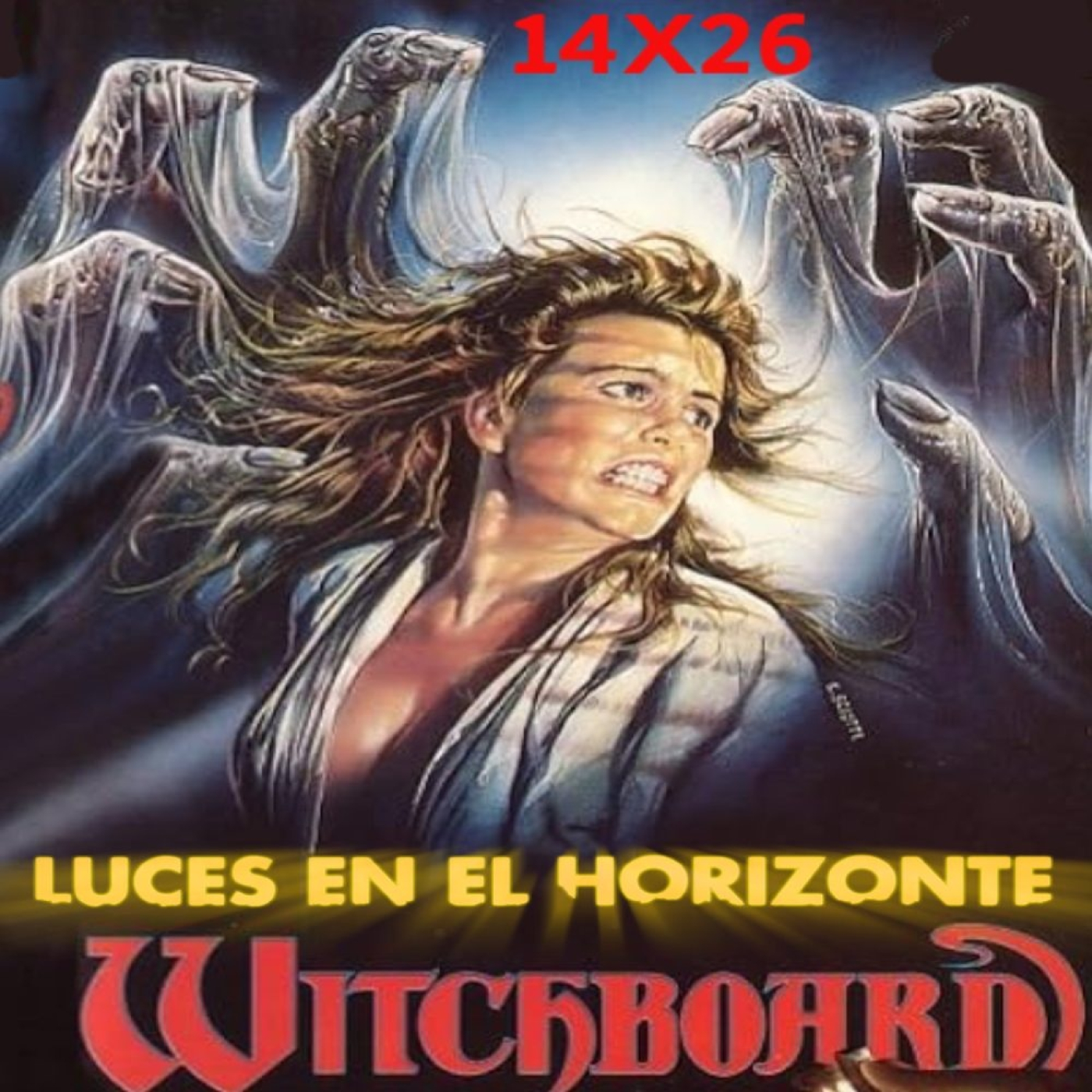 WITCHBOARD (Juego diabólico) - Luces en el Horizonte 14X26