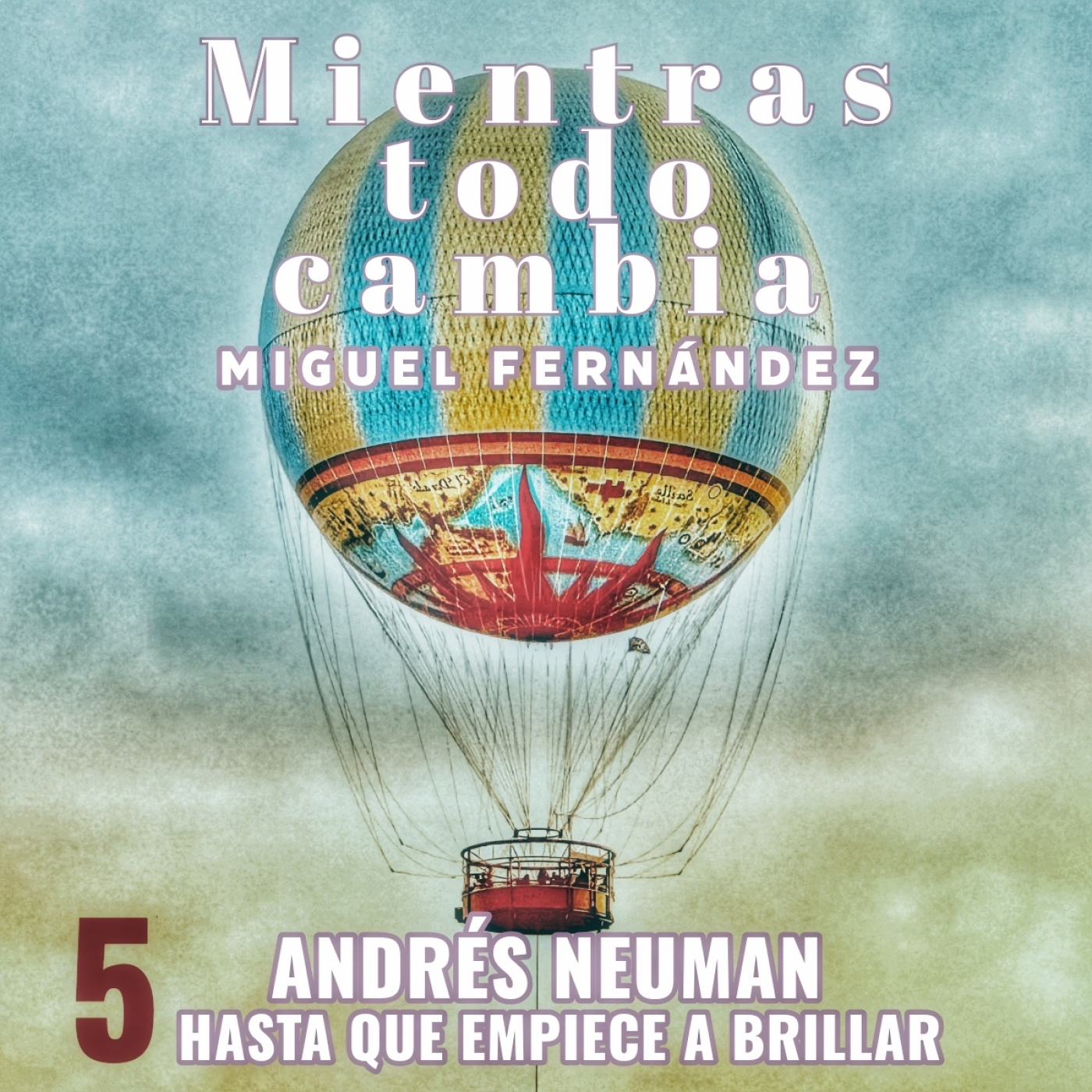 Mientras todo cambia