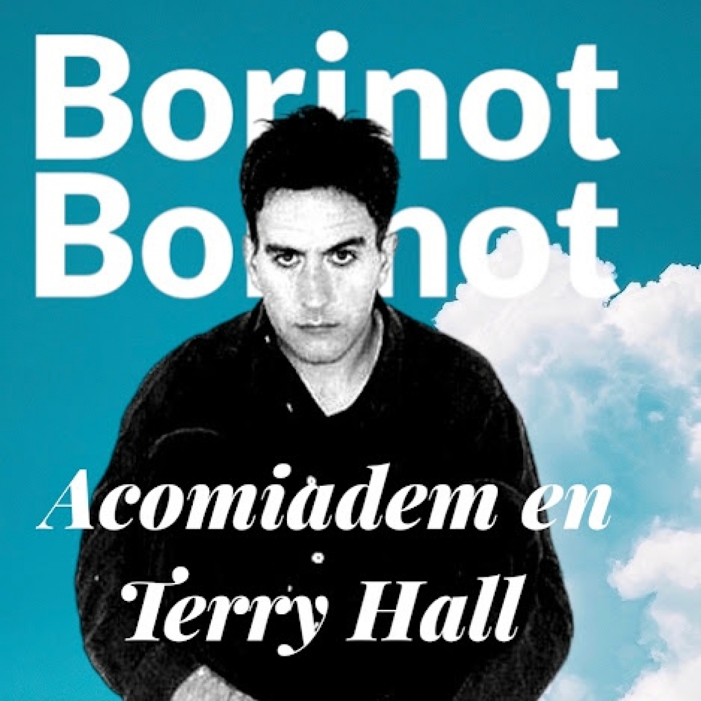 Borinot Borinot del 22.12.22 Terry Hall Special show episode artwork