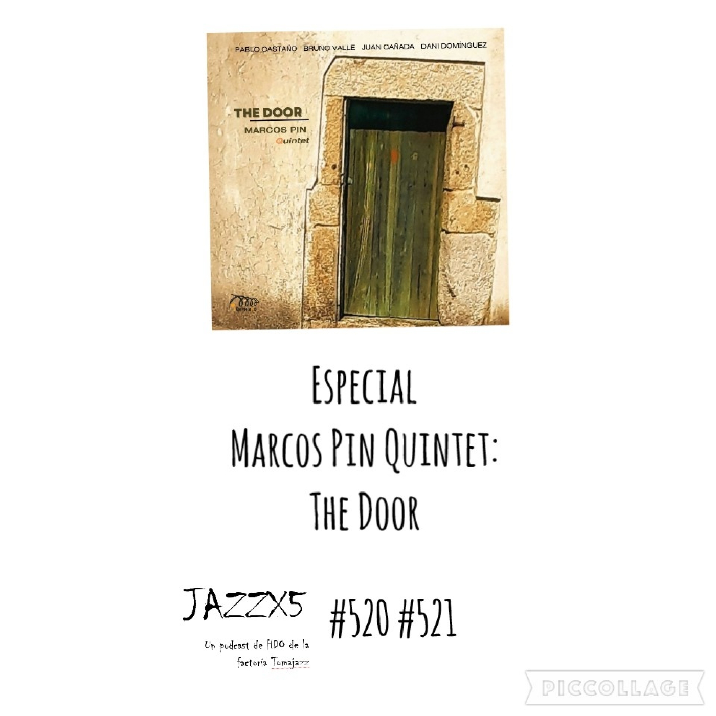 JazzX5: especial Marcos Pin Quintet The Door Por Pachi Tapiz. JazzX5 #520 - #521 [Minipodcast de jazz] episode artwork