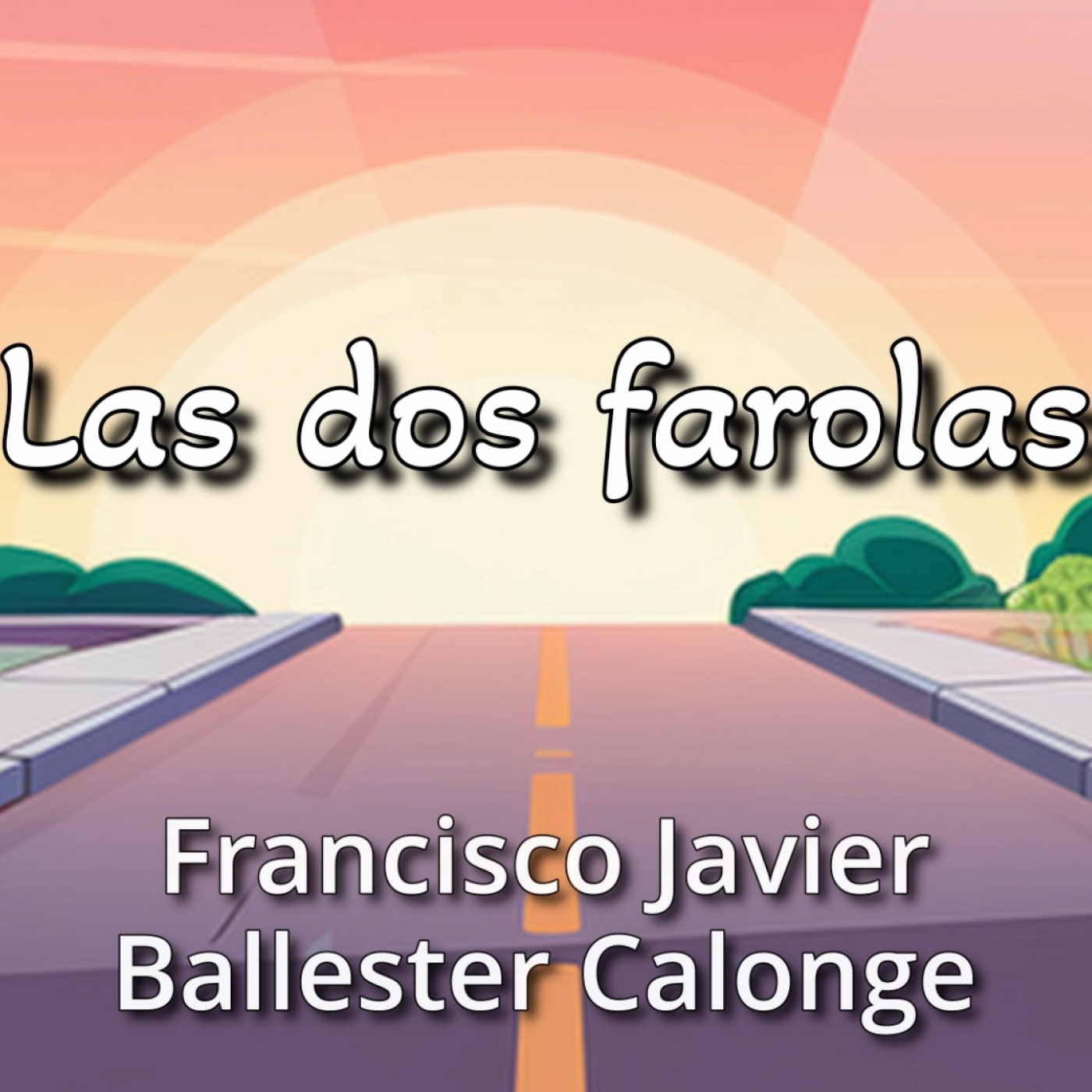 46 "Las dos farolas"   Un cuento de Francisco Javier Ballester Calonge episode artwork