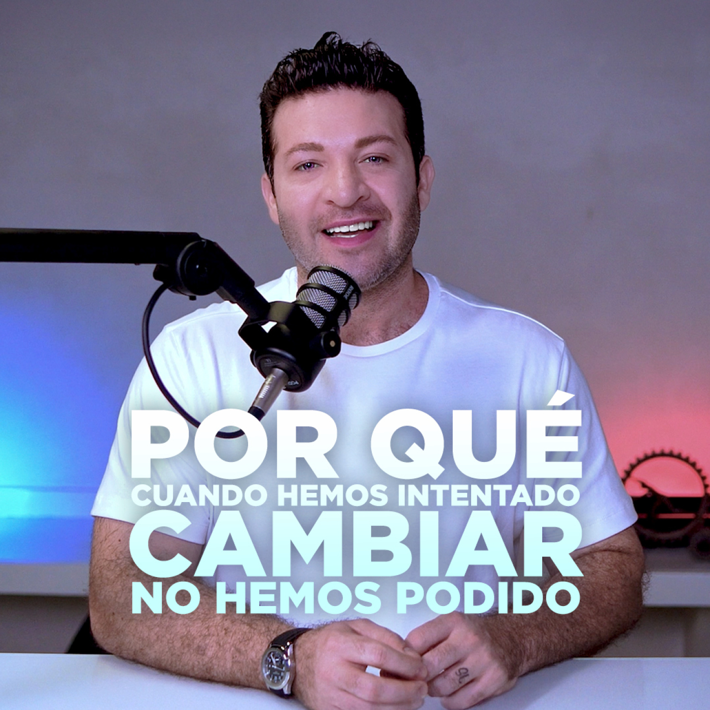 REAL #002 - POR QUÉ CUANDO HEMOS INTENTADO CAMBIAR NO HEMOS PODIDO episode artwork