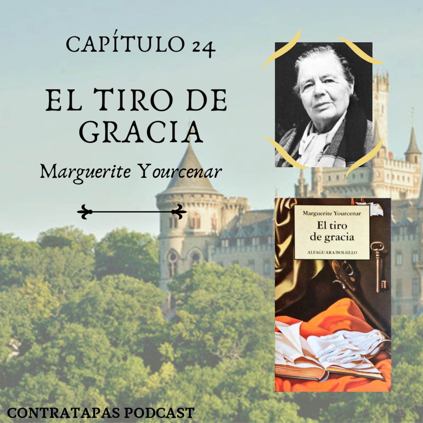 24. El tiro de gracia · Marguerite Yourcenar episode artwork