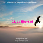 La libertad - Ep 102