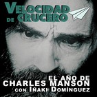 El año de Charles Manson. Psicópata o superestrella