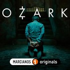 MARCIANOS 149: Ozark. La corrupción sale a flote